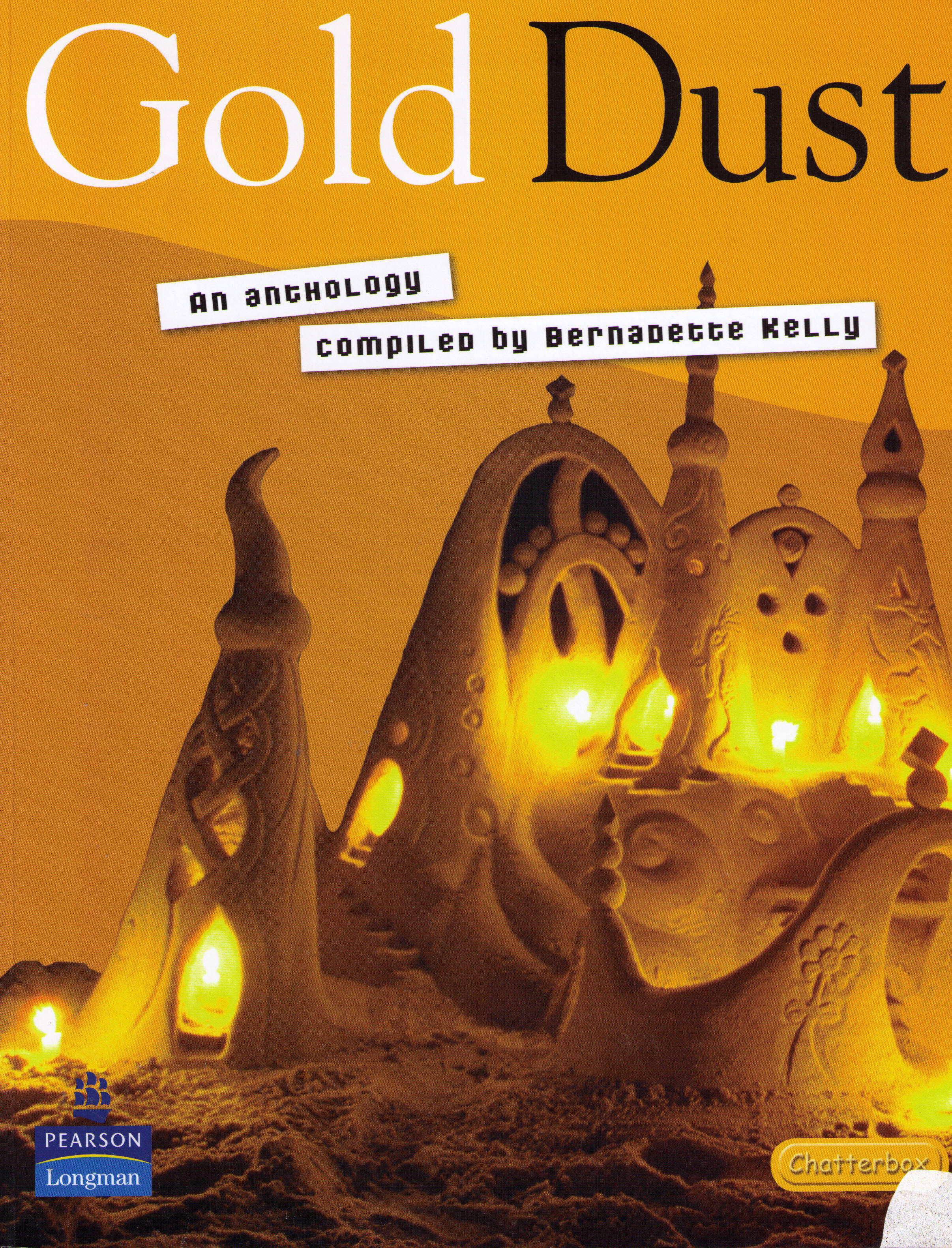 An anthology of gold and yellow. Part of the Chatterbox series by Pearson Education Australia.